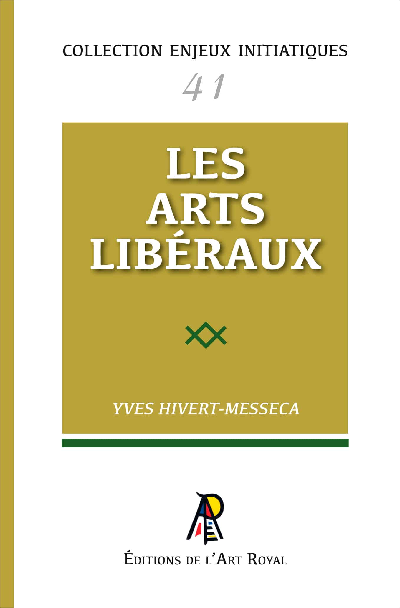 41 - Les arts libéraux, Yves Hivert-Messeca